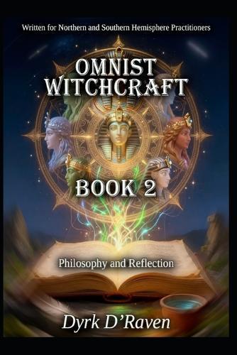 Omnist Witchcraft: Book 2 - Philosophy and Reflection