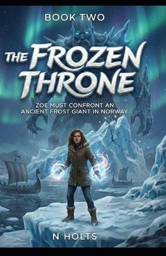 The Frozen Throne: Book two