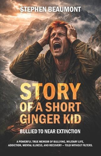 Story of a Short Ginger Kid: Bullied to Near Extinction
