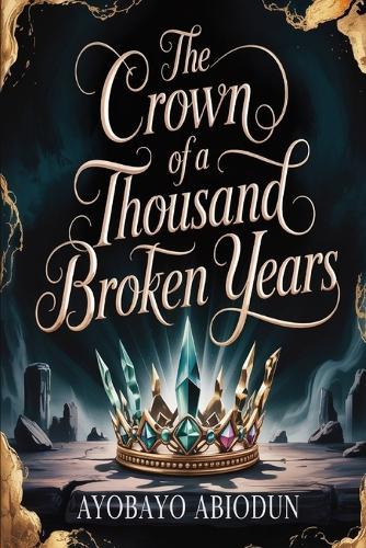 The Crown of a thousand broken years