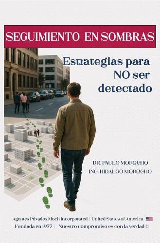 Seguimiento en sombras: Estrategias para no ser detectado