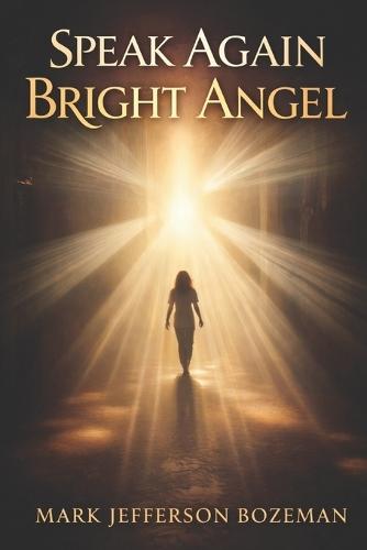 Speak Again Bright Angel