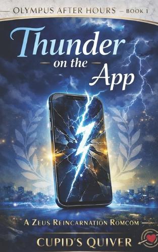 Thunder on the Dating App: A Zeus Reincarnation Romcom