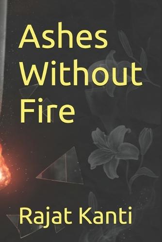 Ashes Without Fire