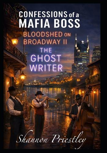Confessions of a Mafia Boss - Bloodshed on Broadway II: The Ghost Writer