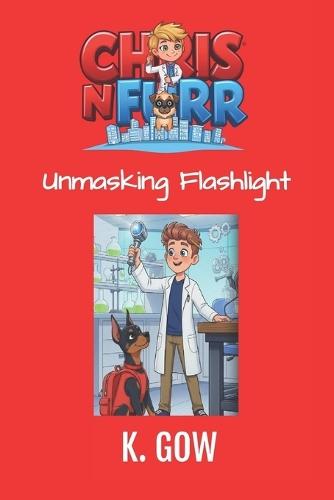Unmasking Flashlight (Chris N Furr Series)