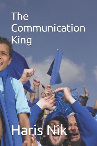 The Communication King