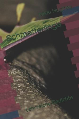 Schmetterlinge: Lehrreiche Gedichte