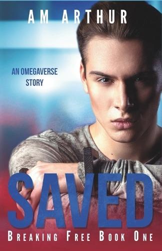 Saved: An Omegaverse Story