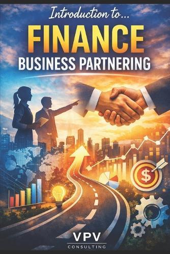 Introduction to... Business Partnering in Finance: Finance is transforming... what will you do to keep up?