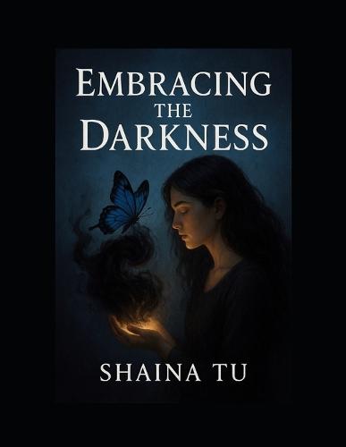 Embracing the Darkness