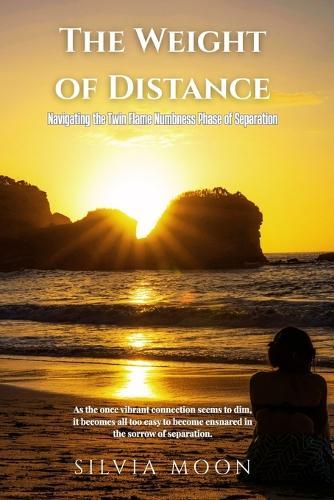The Weight of Distance: Navigating the Twin Flame Numbness Phase of Separation