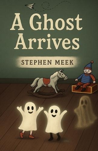 A Ghost Arrives