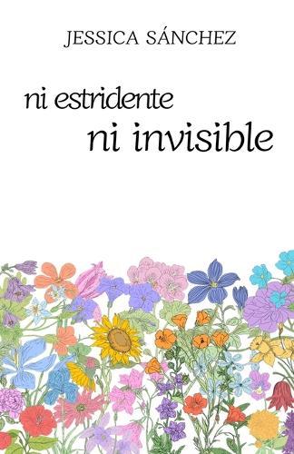 ni estridente ni invisible
