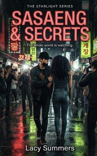 Sasaeng & Secrets: A Dark K-Pop Idol Romance