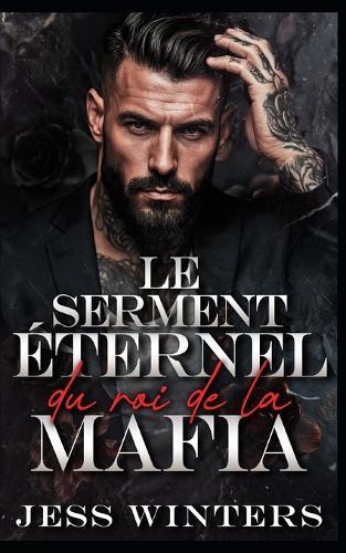 Le serment éternel du roi de la mafia: Une romance d'âmes soeurs et d'héritage