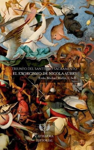 El Exorcismo de Nicola Aubry: Triunfo del Santísimo Sacramento