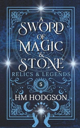 A Sword of Magic and Stone