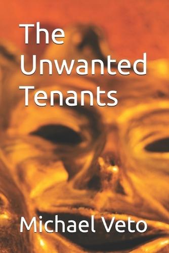 The Unwanted Tenants