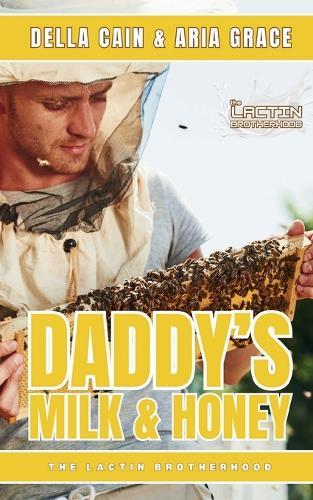 Daddy's Milk & Honey: An M/M Contemporary Daddy Romance