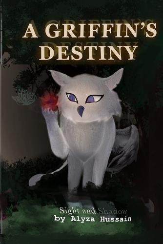 A Griffin's Destiny: Sight and Shadow