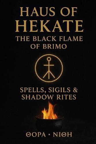 Haus of Hekate Black Flame of Brimo