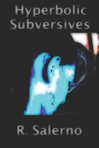 Hyperbolic Subversives