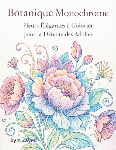 Découvrez la Sérénité à Travers l'Art: Botanique Monochrome