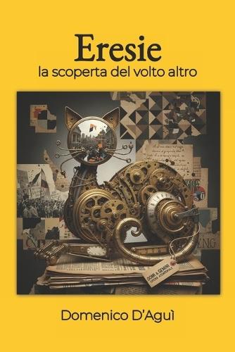 Eresie: La scoperta del volto altro