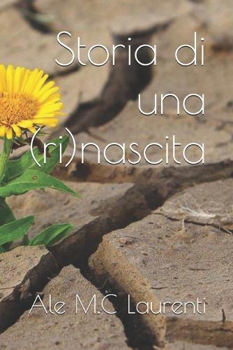 Storia di una (ri)nascita