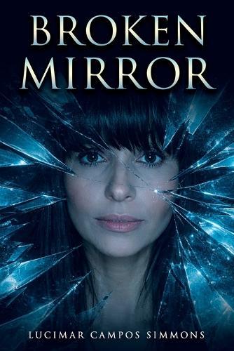 Broken Mirror: Liberation from a Narcissist - My Journey and How God Transformed My Suffering Into Victory, Preparing Me for Ministry