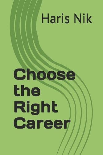 Choose the Right Career