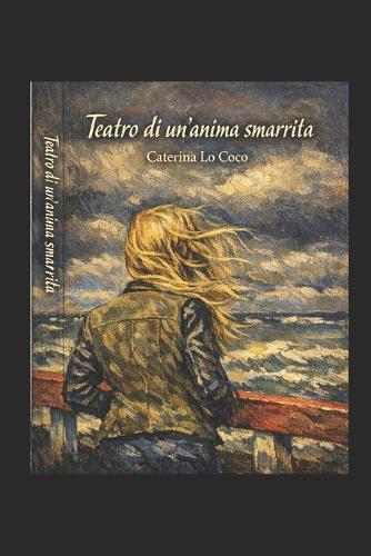 Teatro di un'anima smarrita