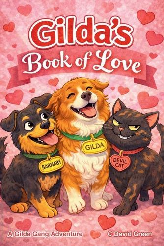 Gilda's Book of Love: A Gilda Gang Adventure Book