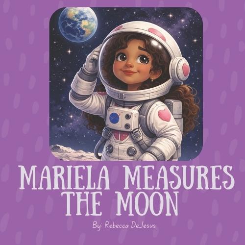 Mariela Measures the Moon
