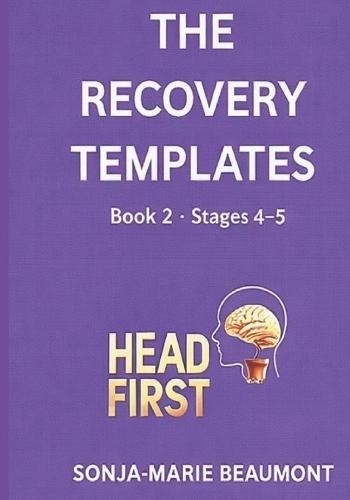 The Recovery Templates: Book 2 Stages 4 -5