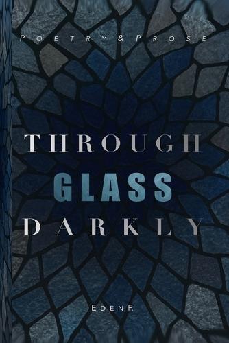 Through Glass Darkly