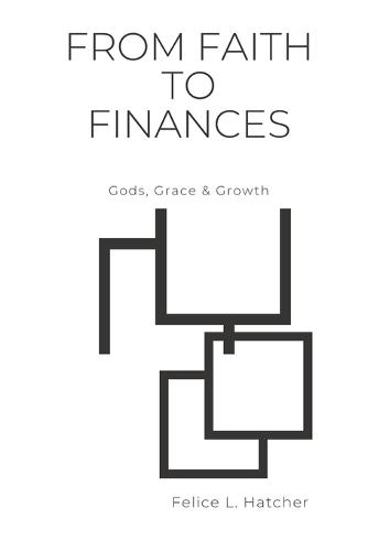 Faith to Finances: God, Grace & Growth
