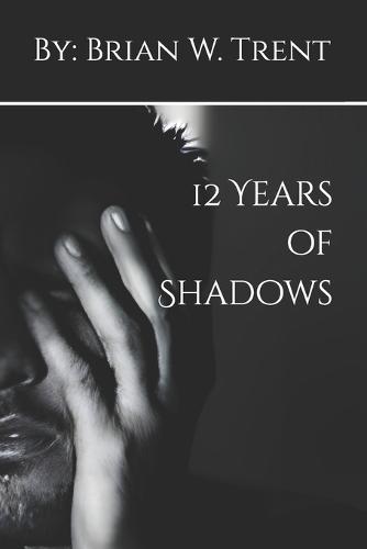 12 Years of Shadows