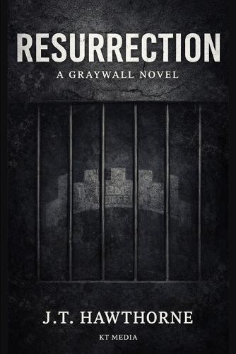 Resurrection: A Graywall Novel