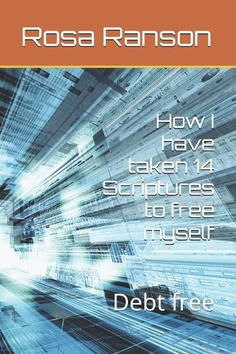 How I have taken 14 Scriptures to free myself: Debt free