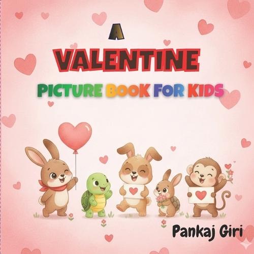 A Valentine Picture Book for Kids: Sweet Valentine Stories for Kids