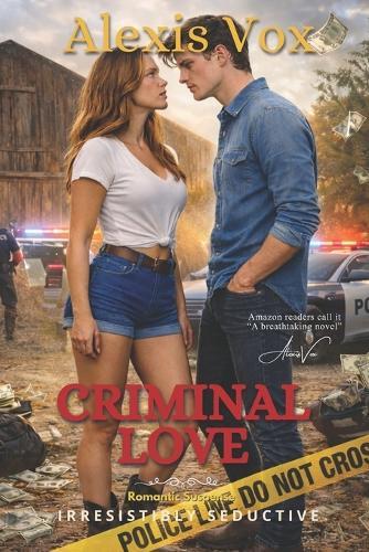 Criminal Love: When loving becomes a crime