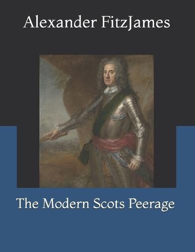 The Modern Scots Peerage