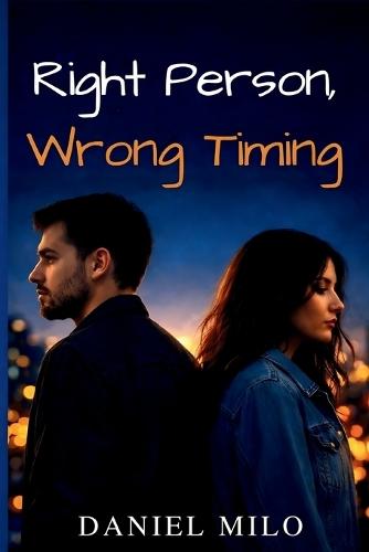 Right Person, Wrong Timing: Sometimes Love Shows Up Before We're Ready