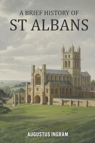 A Brief History of St Albans