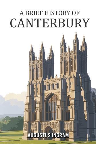 A Brief History of Canterbury