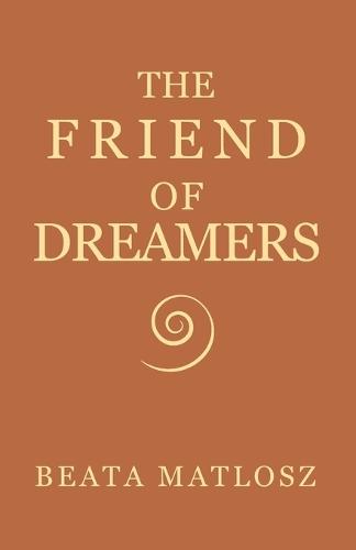 The Friend of Dreamers Book One