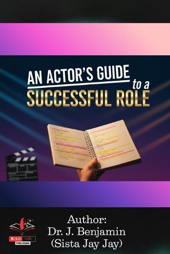 An Actor's Guide to a Successful Role
