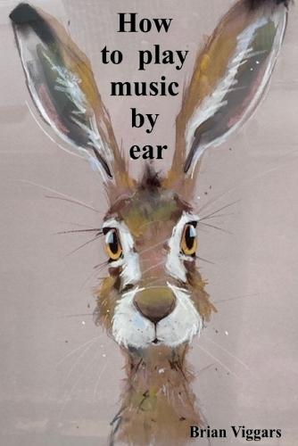 How to play music by ear